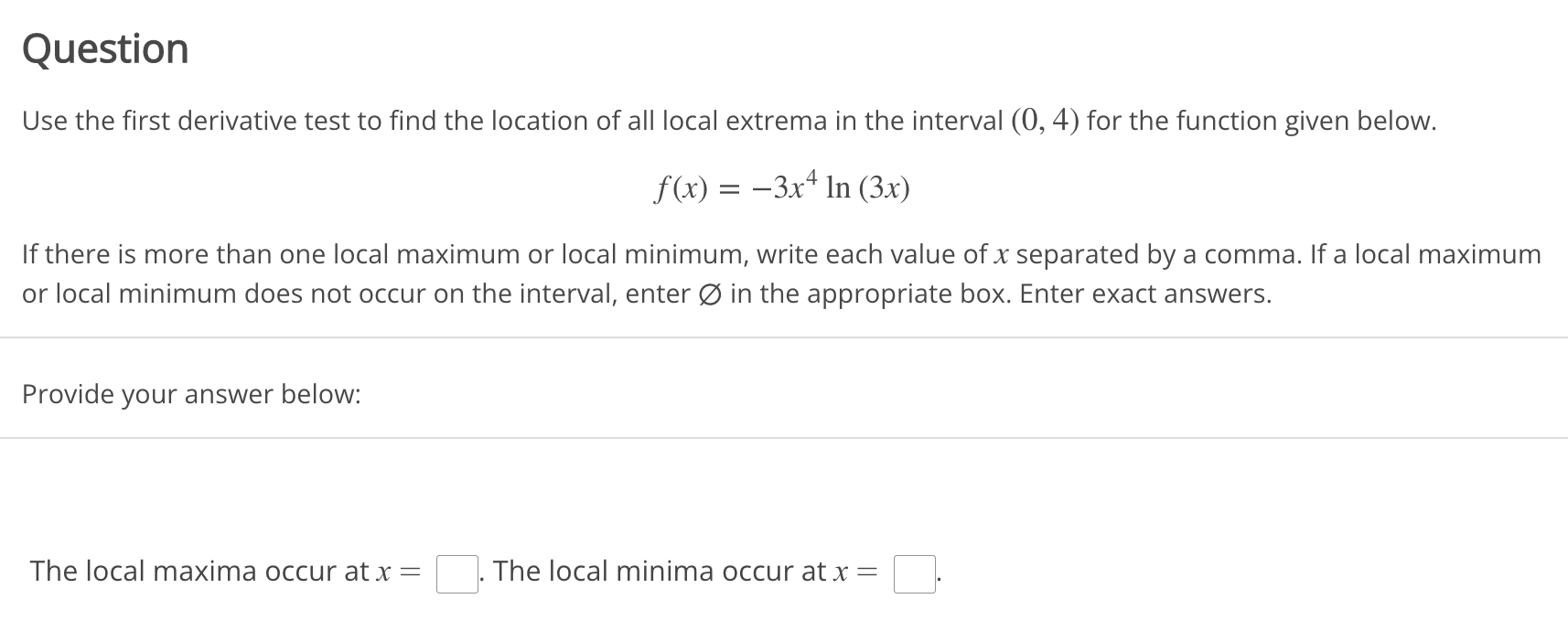 Solved Use The First Derivative Test To Find The Location Of 