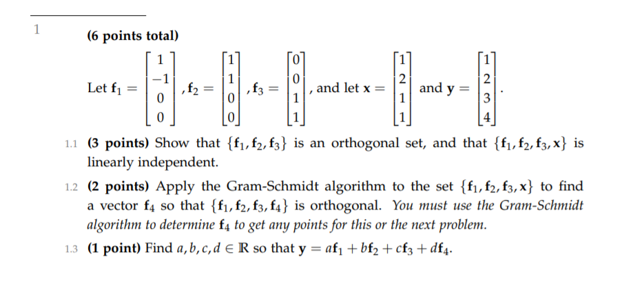 Solved 1 (6 points total) 1 1 2 Let f1 = fi ,f2 ,f3 and let | Chegg.com