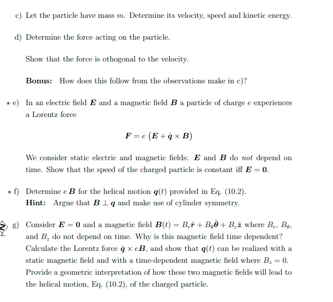 Solved The position q(t) of a charged particle moving in a | Chegg.com