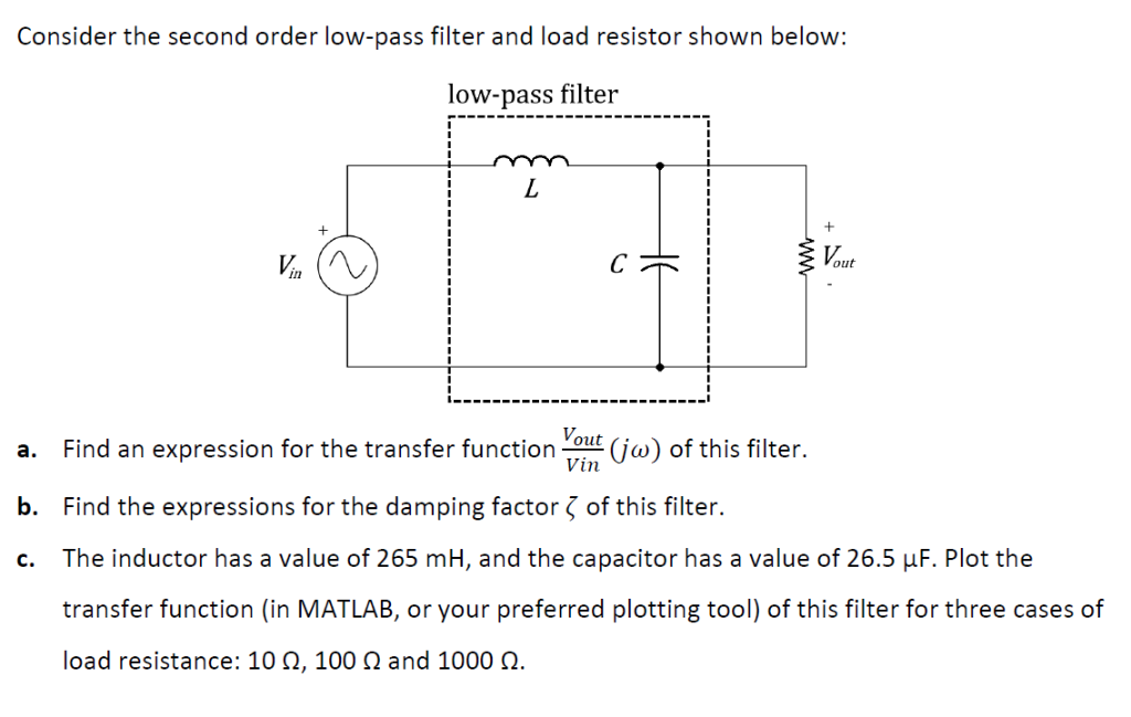 Solved Consider the second order lowpass filter and load