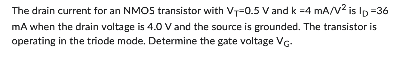 Solved The drain current for an NMOS transistor with VT=0.5 | Chegg.com