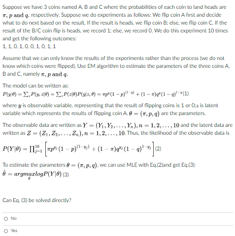 Suppose We Have 3 Coins Named A B And C Where The Chegg Com