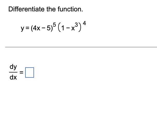 Solved Differentiate The Function Y4x−551−x34 Dxdy