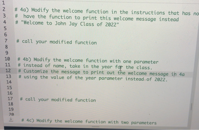 (Solved) : 2 3 4a Modify Welcome Function Instructions Function Print ...