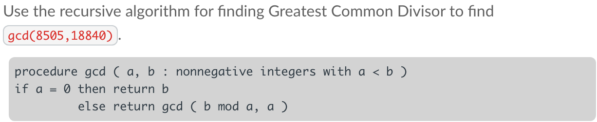 Solved Use the recursive algorithm for finding Greatest | Chegg.com