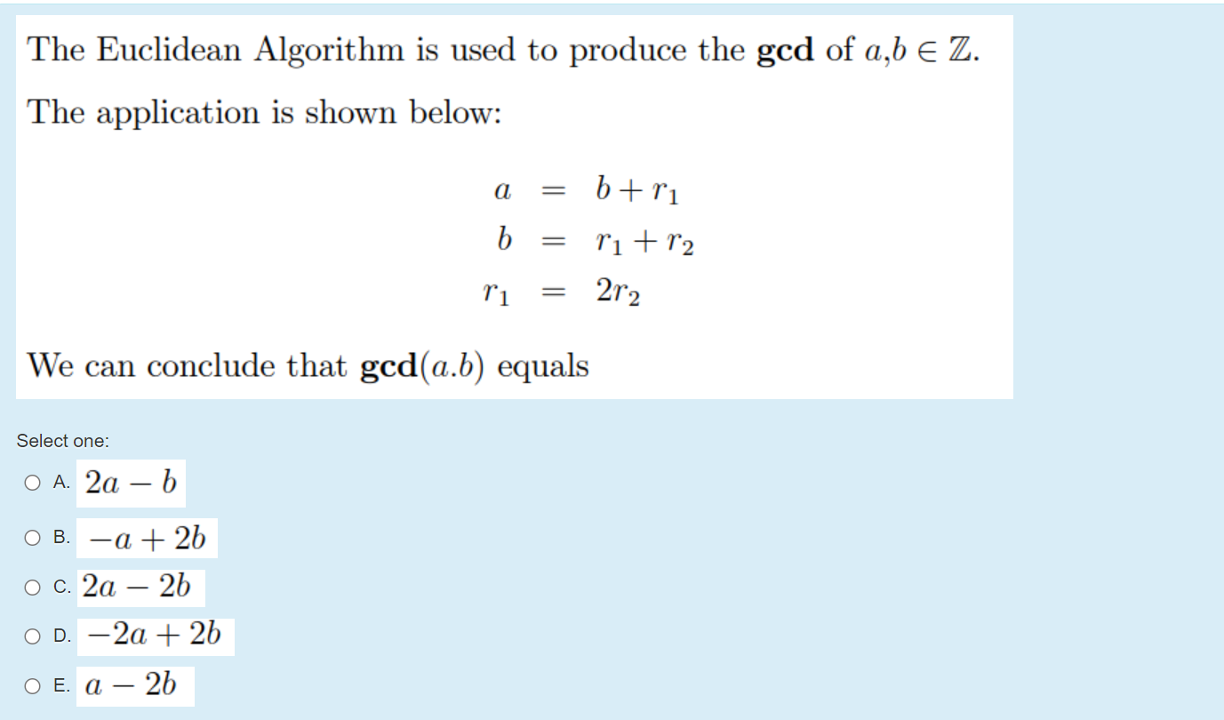 Solved The Euclidean Algorithm Is Used To Produce The God Of | Chegg.com