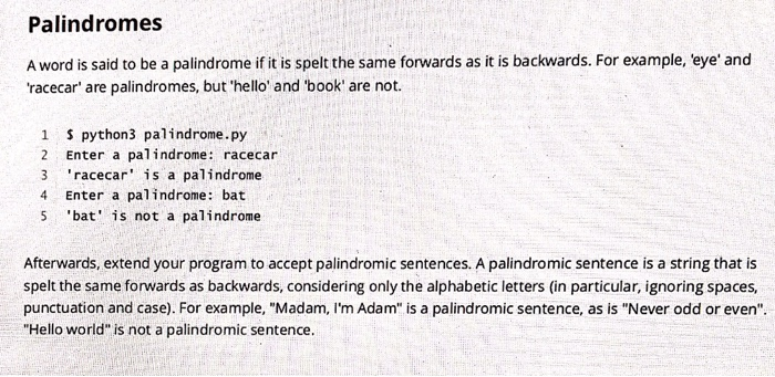  Solved Palindromes Word Said Palindrome Spelt Forwards Backwards Example Eye Racecar 
