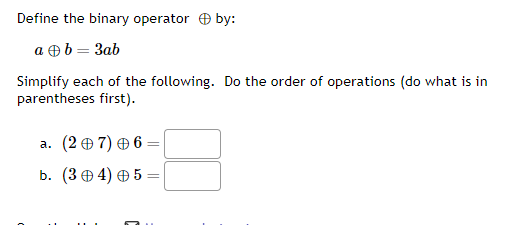 Solved Define The Binary Operator ⊕ By: A⊕b=3ab Simplify | Chegg.com