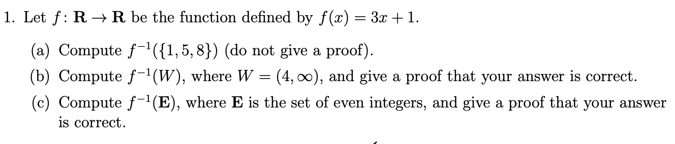 Solved Let F:R→R Be The Function Defined By F(x)=3x+1. (a) | Chegg.com