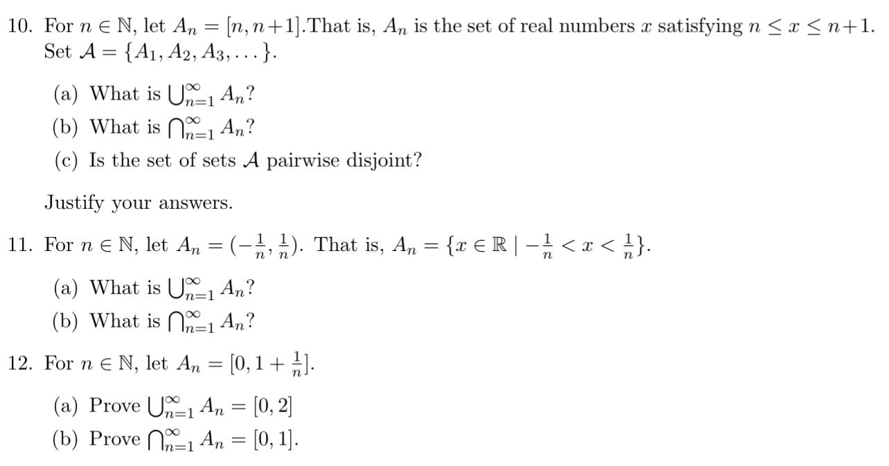 Solved 10. For n∈N, let An=[n,n+1]. That is, An is the set | Chegg.com