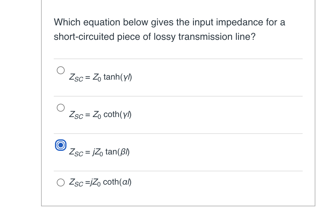 Solved Which Equation Below Gives The Input Impedance For A | Chegg.com