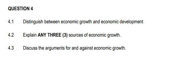 Solved QUESTION 4 4.1 Distinguish Between Economic Growth | Chegg.com