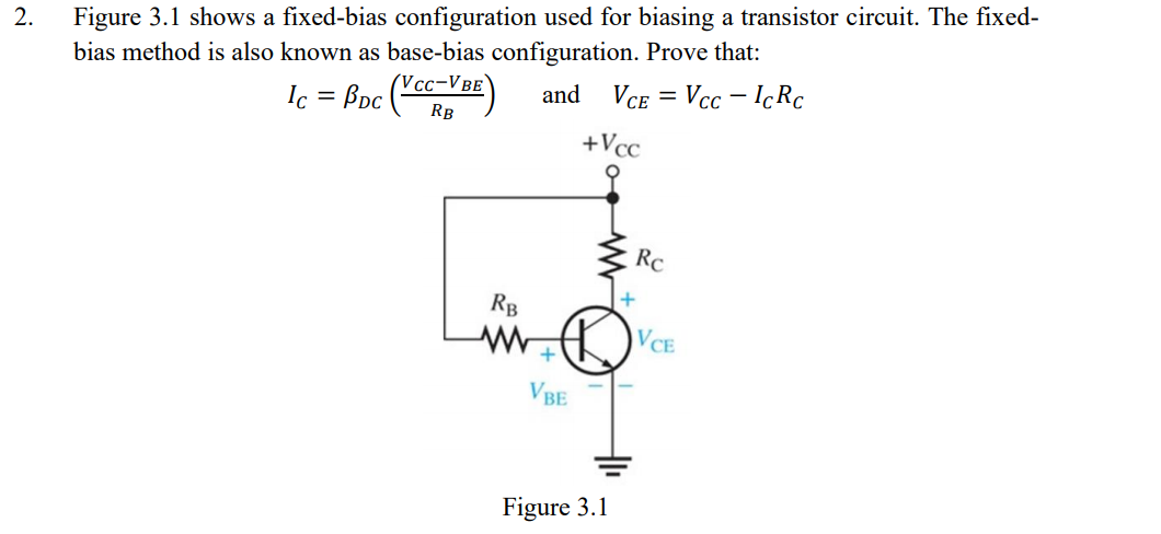 Solved 2 Figure 31 Shows A Fixed Bias Configuration Used