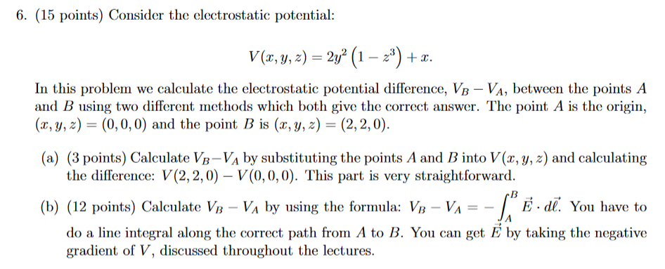 Solved 6 15 Points Consider The Electrostatic Potentia Chegg Com