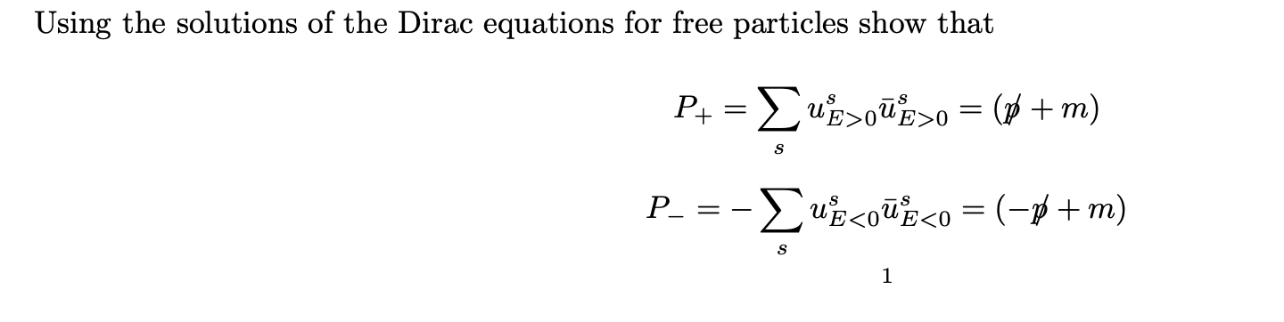 Solved Using The Solutions Of The Dirac Equations For Free 1522