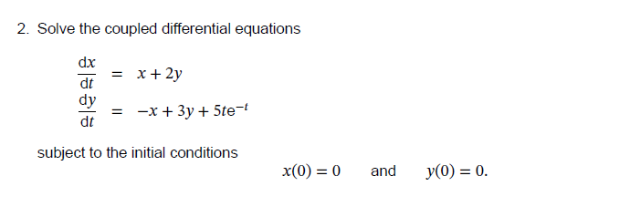 Solved Solve the coupled differential | Chegg.com