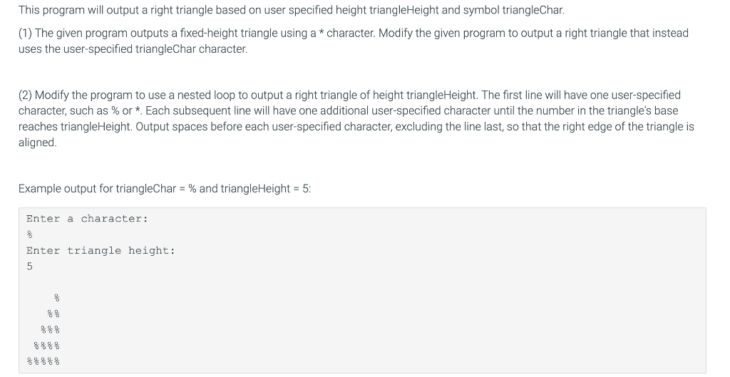 Solved This program will output a right triangle based on | Chegg.com