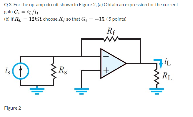 Solved Q3. For the op-amp circuit shown in Figure 2, (a) | Chegg.com