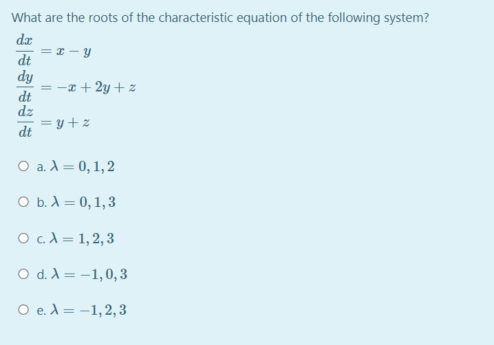 Solved What Are The Roots Of The Characteristic Equation Of | Chegg.com