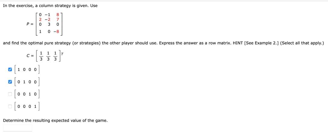 Solved In the exercise, a column strategy is given. Use | Chegg.com