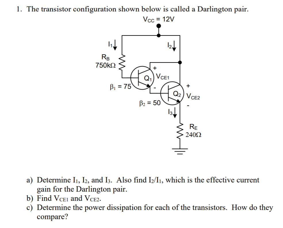 Solved 1. The transistor configuration shown below is called