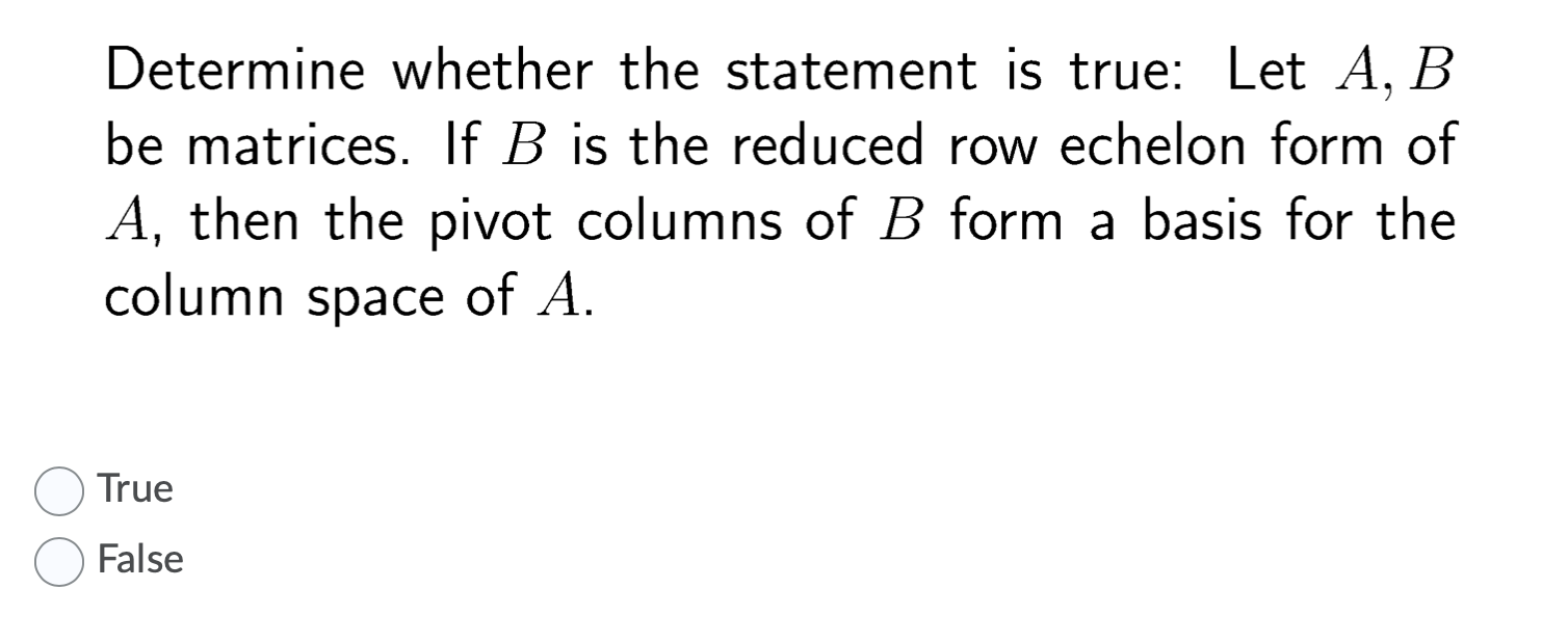 Solved Determine Whether The Statement Is True: Let A, B Be | Chegg.com