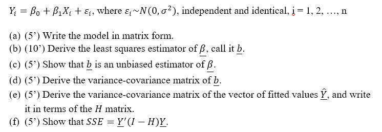 Solved Yi=β0+β1Xi+εi, where εi∼N(0,σ2), independent and | Chegg.com