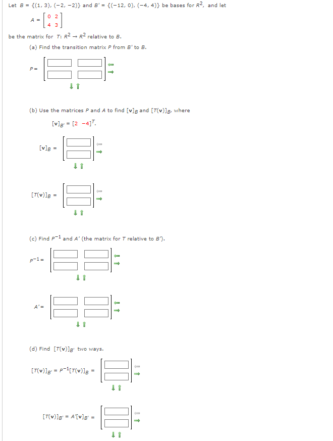 Solved Let B={(1,3),(−2,−2)} And B′={(−12,0),(−4,4)} Be | Chegg.com