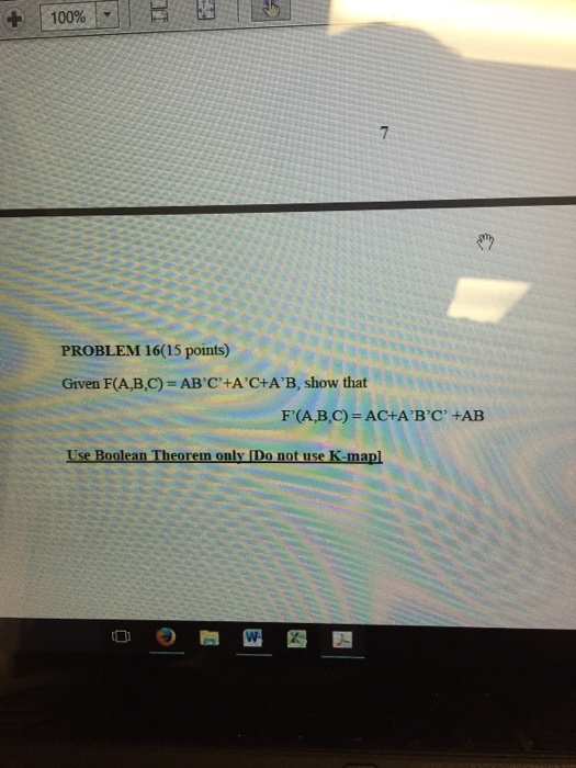 Solved PROBLEM 16(15 Points) Given F(A,B,C) = ABC'+ACHA'B, | Chegg.com