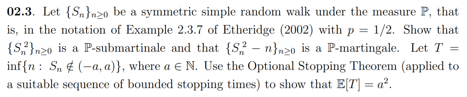 Solved 02.3. Let {Sn}n>o be a symmetric simple random walk | Chegg.com