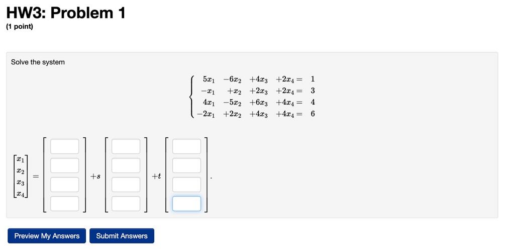 Solved HW3: Problem 1 (1 point) Solve the system 521-6.02 | Chegg.com
