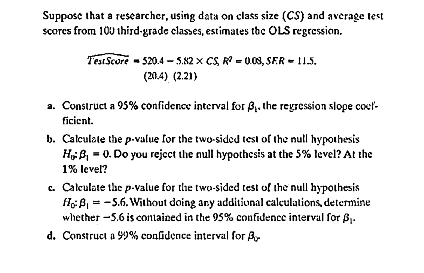 Solved Suppose That A Researcher, Using Data On Class Size | Chegg.com