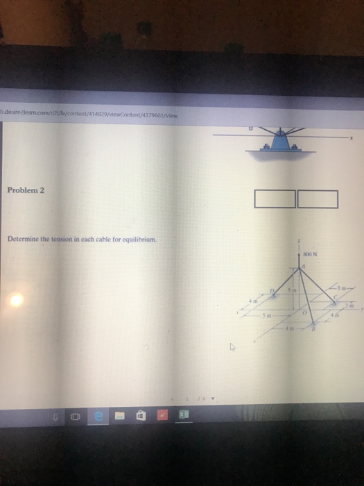 Solved Problem 2 Determine the tension in each cable for | Chegg.com