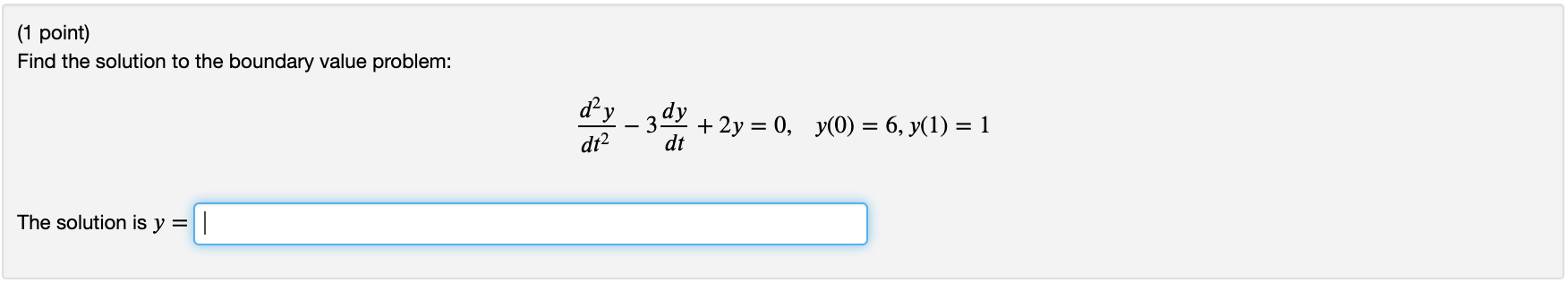 Solved (1 point) Find the solution to the boundary value | Chegg.com