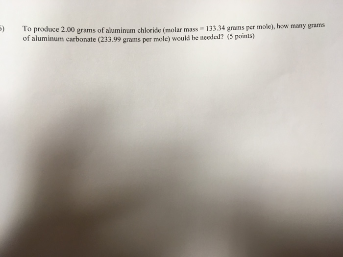 Solved ) To produce 2.00 grams of aluminum chloride (molar