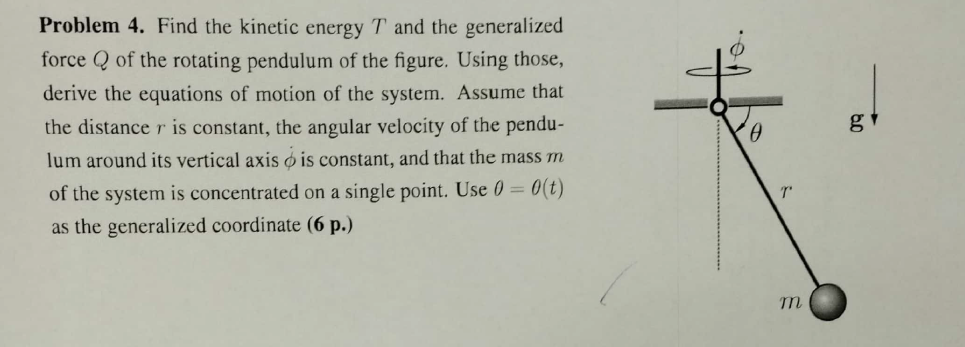 Problem 4. Find the kinetic energy T and the | Chegg.com