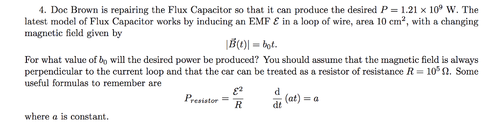 Solved 4. Doc Brown is repairing the Flux Capacitor so that | Chegg.com