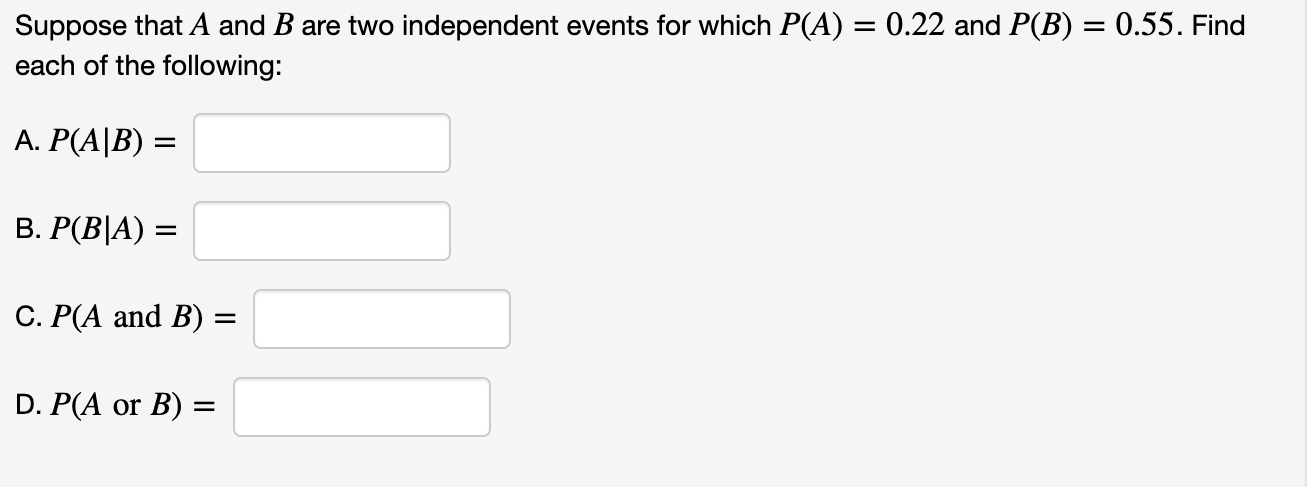 Solved = = Suppose That A And B Are Two Independent Events | Chegg.com