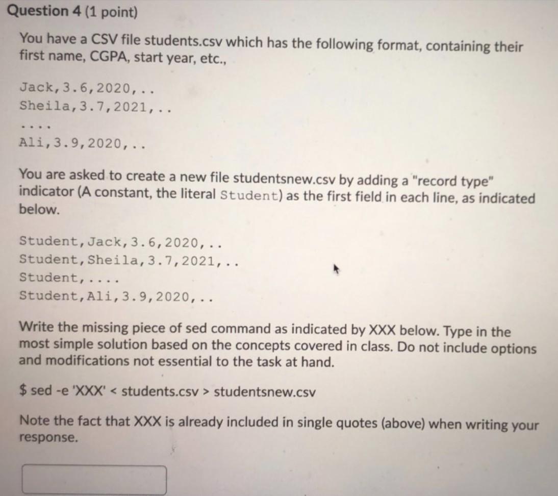 Solved Question 4 (1 point) You have a CSV file students.csv | Chegg.com
