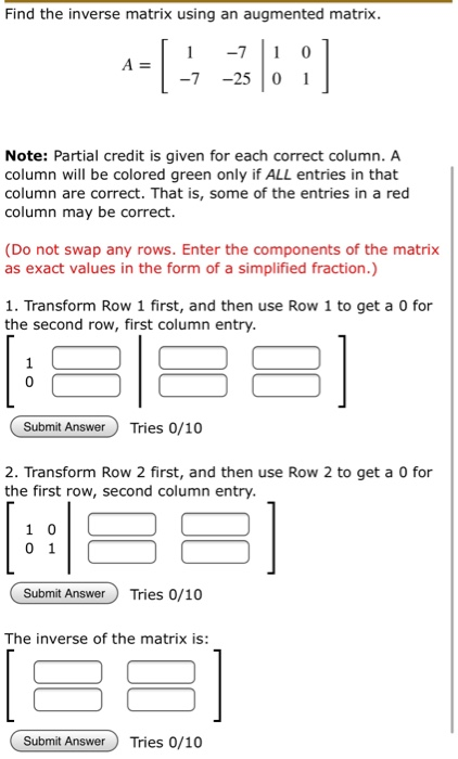 Solved Find the inverse matrix using an augmented matrix. -7 | Chegg.com