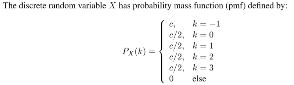 Solved The discrete random variable X has probability mass | Chegg.com