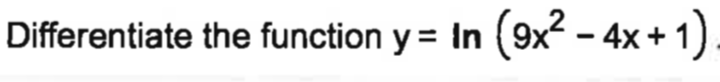 Solved Differentiate The Function Y In 9x2 4x 1