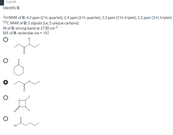 Solved 1 Point Identify B. 1H NMR Of B: 4.2 Ppm (2 H, | Chegg.com