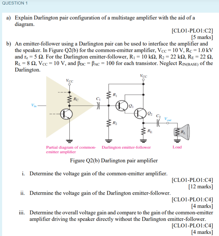 QUESTION 1 a) Explain Darlington pair configuration