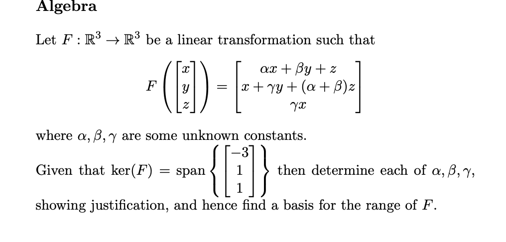 Solved Algebra Let F R3 Rº Be A Linear Transformation Chegg Com