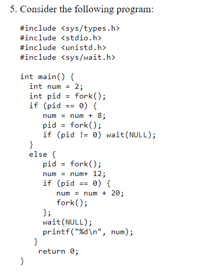 solved-5-consider-the-following-program-include-include-chegg