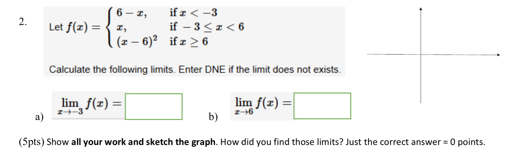Solved let f(x) = 6-x, if x