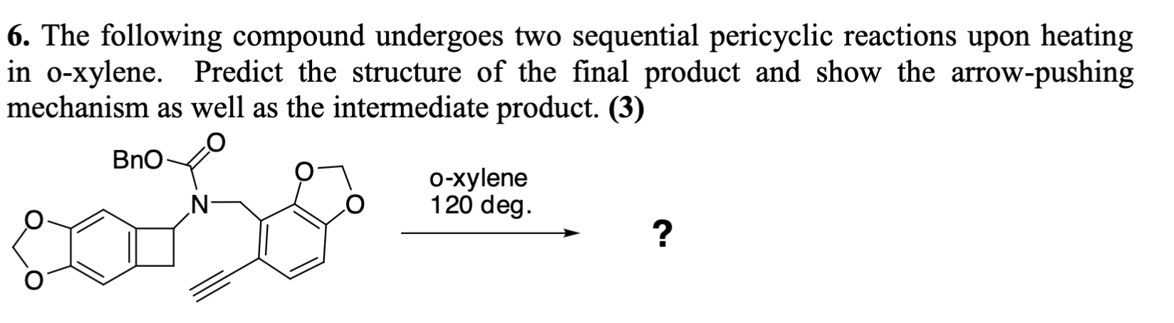 Solved 6. The Following Compound Undergoes Two Sequential | Chegg.com