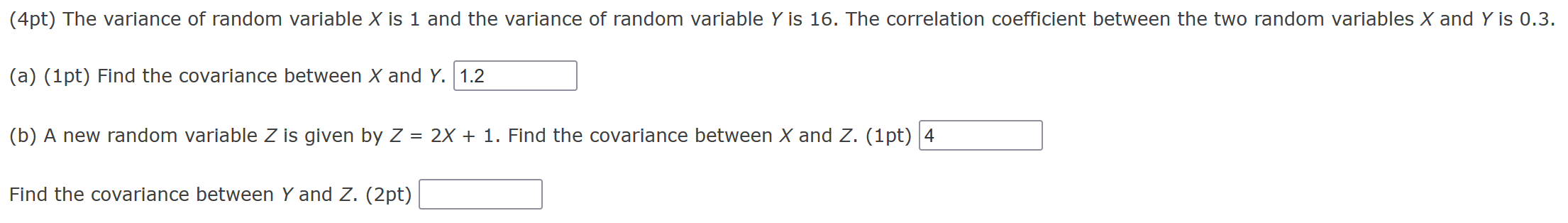 Solved (4pt) The variance of random variable X is 1 and the | Chegg.com