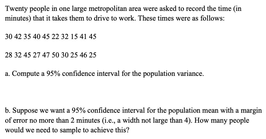 Solved Twenty People In One Large Metropolitan Area Were Chegg Com